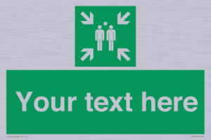 Custom sign safe condition evacuation assembly point